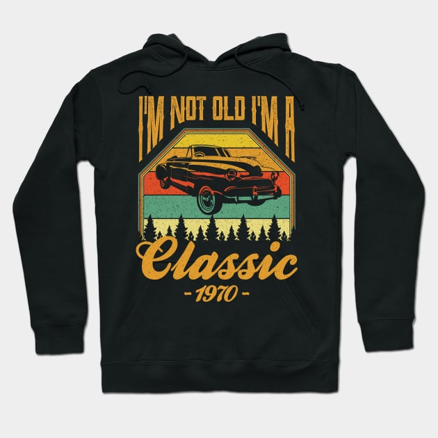 Im not old Im a Classic 1970 Hoodie by aneisha